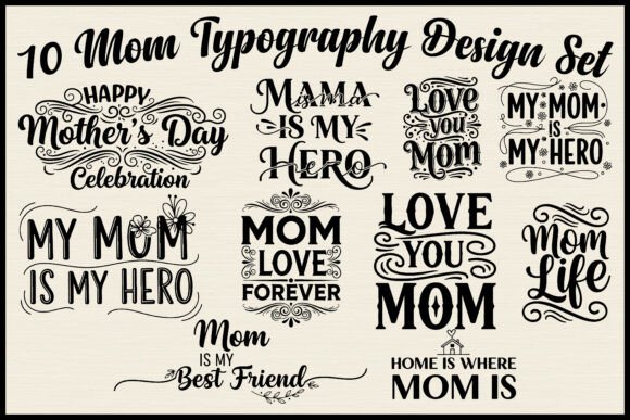 10 Mom Typography Quote SVG Bundle: Celebrating Motherhood Through Design